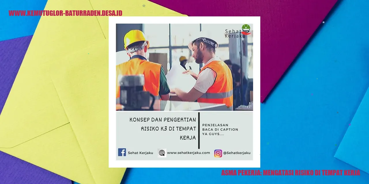 Asma Pekerja: Mengatasi Risiko di Tempat Kerja