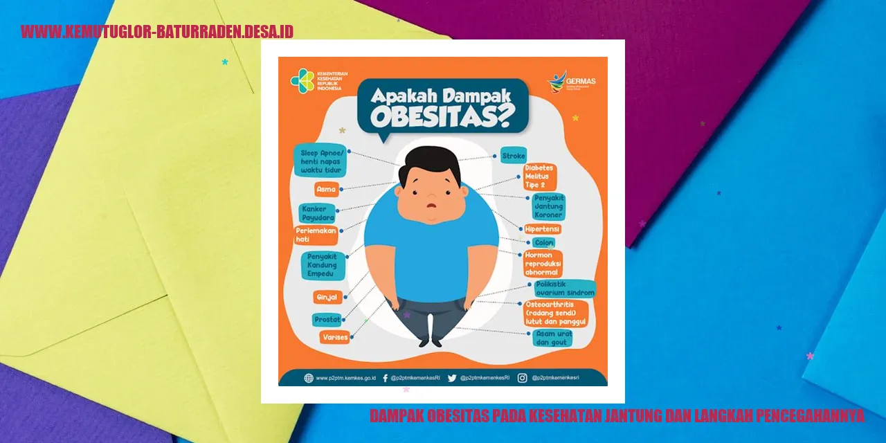 Dampak Obesitas pada Kesehatan Jantung dan Langkah Pencegahannya