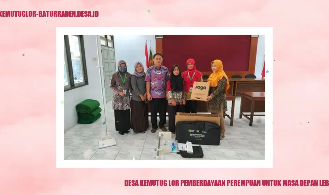 Penguatan Perempuan Desa Kemutug Lor