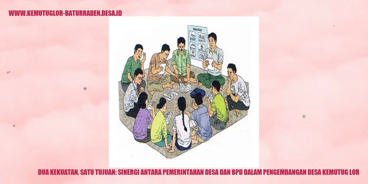 Dua Kekuatan, Satu Tujuan: Sinergi Antara Pemerintahan desa dan bpd dalam Pengembangan desa kemutug lor