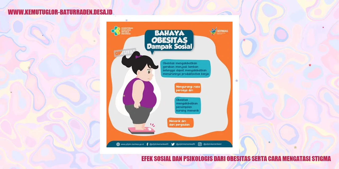 Efek Sosial dan Psikologis dari Obesitas serta Cara Mengatasi Stigma