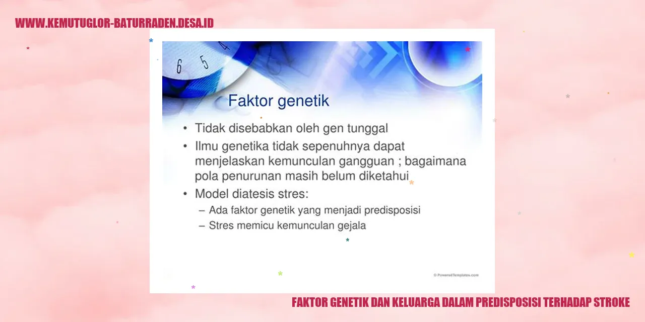 Faktor Genetik dan Keluarga dalam Predisposisi Terhadap Stroke