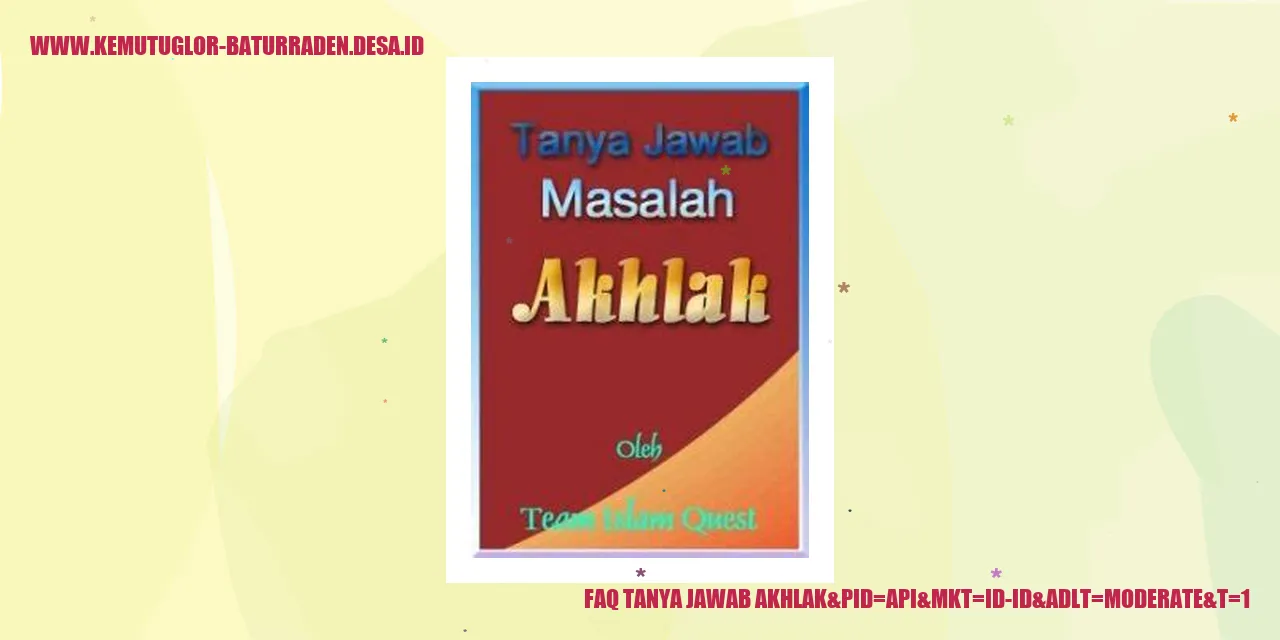 FAQ: Pentingnya Komunikasi dalam Pendidikan Akhlak