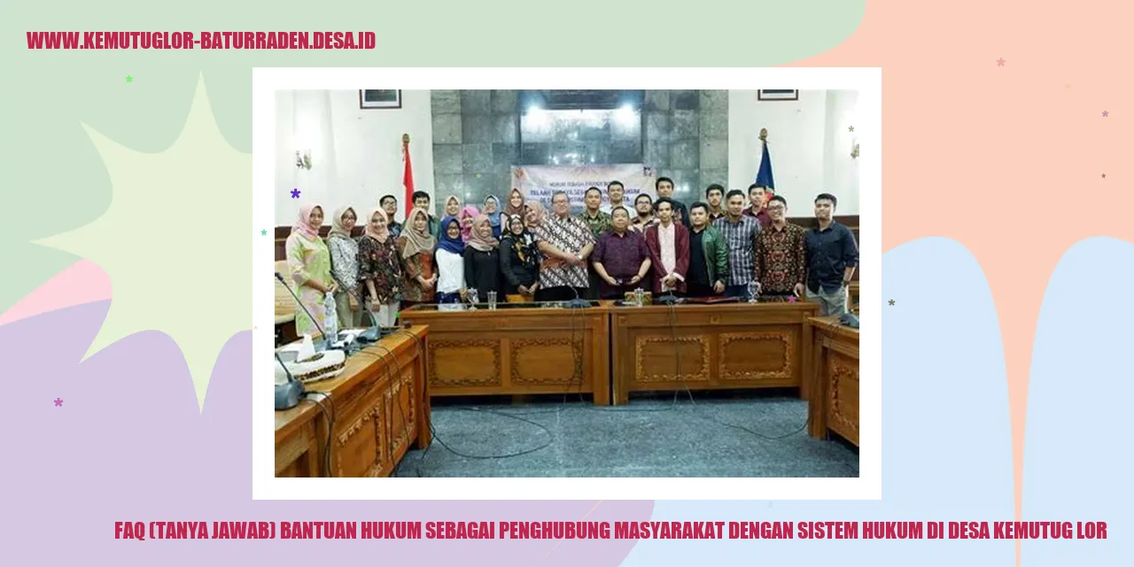 FAQ (Tanya Jawab) Bantuan Hukum sebagai Penghubung Masyarakat dengan Sistem Hukum