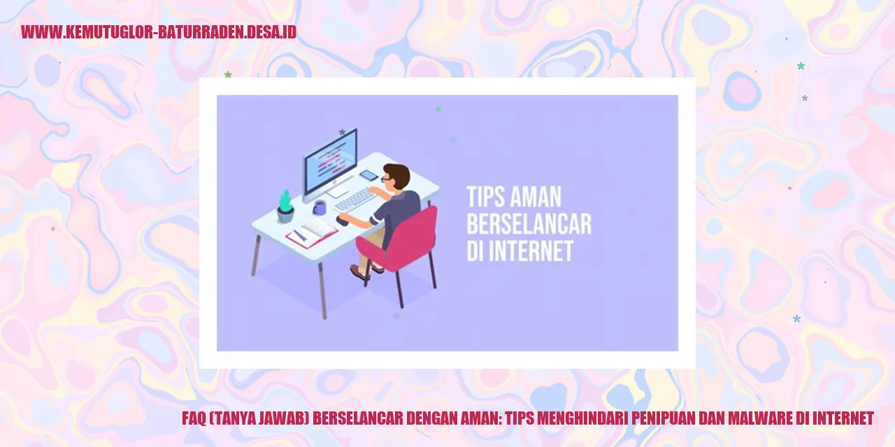 Tanya Jawab - Berselancar dengan Aman