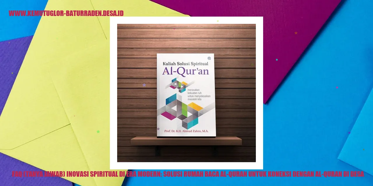 FAQ (Tanya Jawab) Inovasi Spiritual di Era Modern