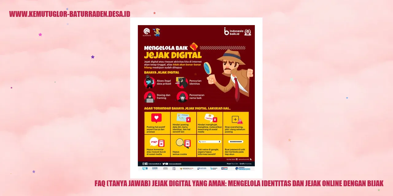 Tanya Jawab Jejak Digital yang Aman