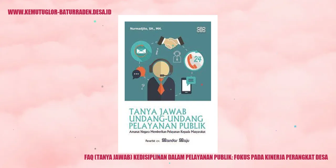 Tanya Jawab Kedisiplinan dalam Pelayanan Publik