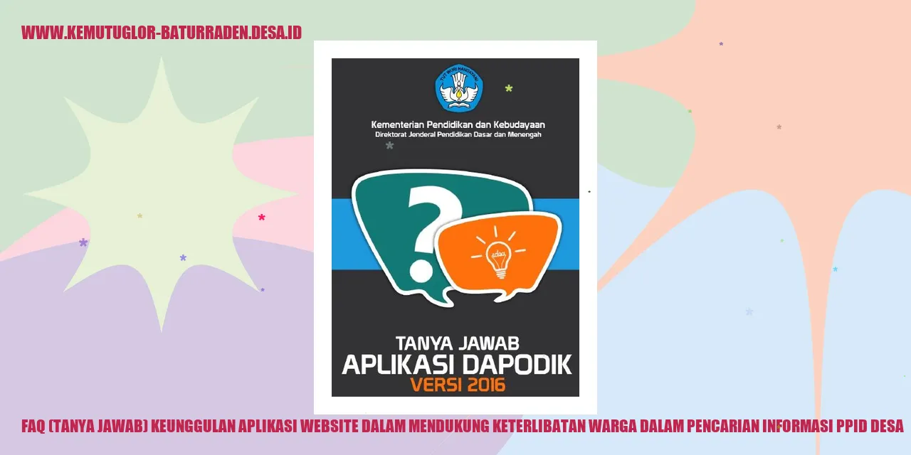 Gambar FAQ (Tanya Jawab) Keunggulan Aplikasi Website dalam Mendukung Keterlibatan Warga dalam Pencarian Informasi PPID desa
