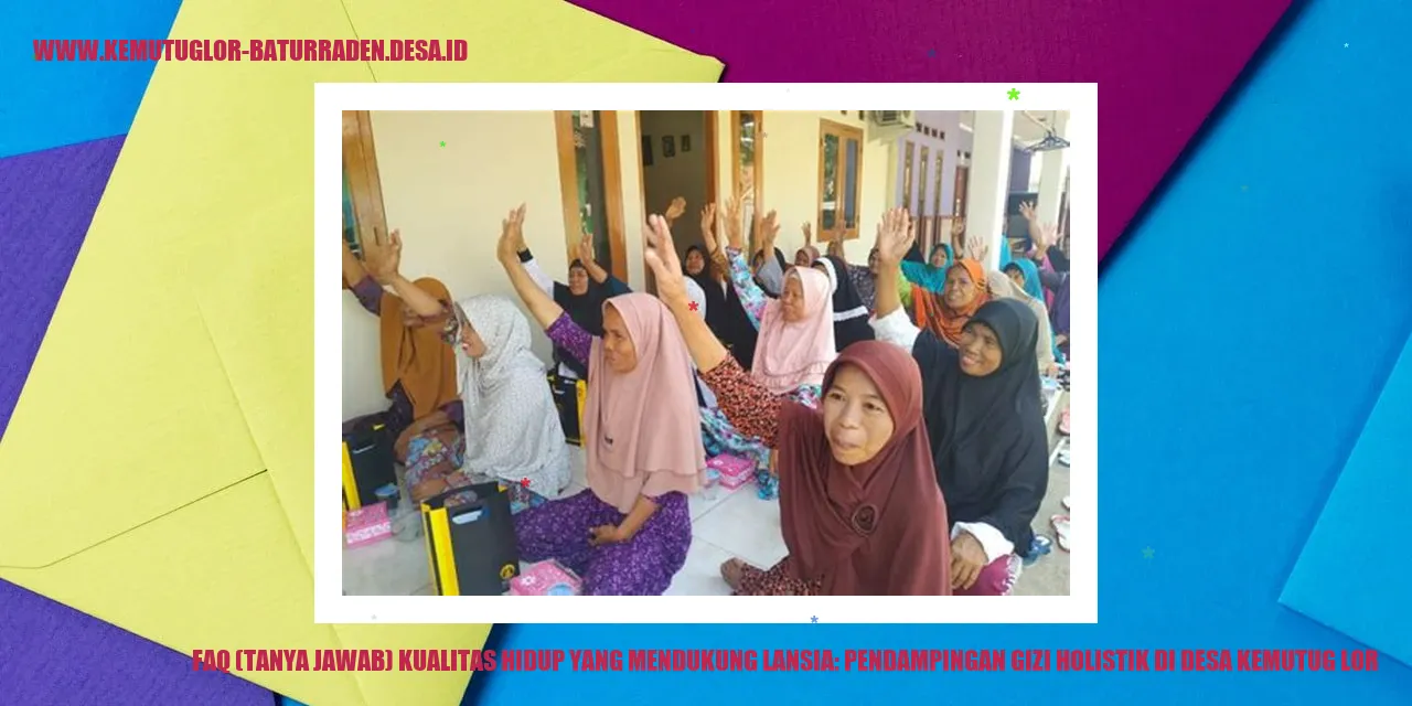 Gambar FAQ (Tanya Jawab) Kualitas Hidup yang Mendukung Lansia: Pendampingan Gizi Holistik di Desa Kemutug Lor