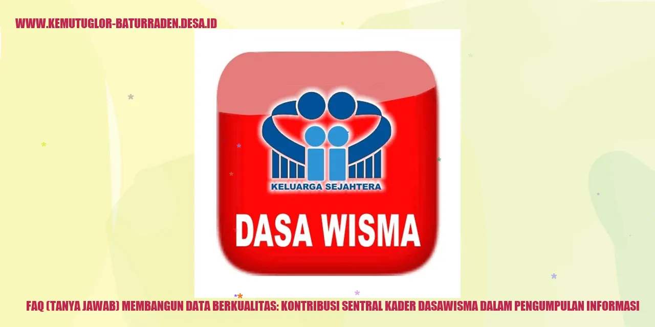 FAQ Membangun Data Berkualitas
