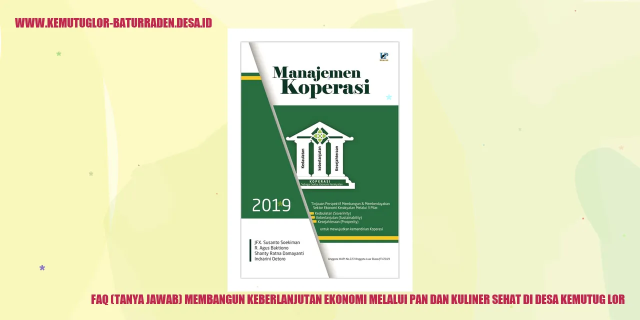 FAQ (Tanya Jawab) Membangun Keberlanjutan Ekonomi melalui PAN dan Kuliner Sehat di Desa Kemutug Lor