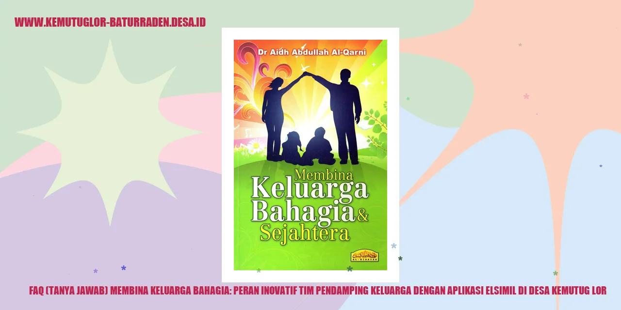 FAQ (Tanya Jawab) Membina Keluarga Bahagia