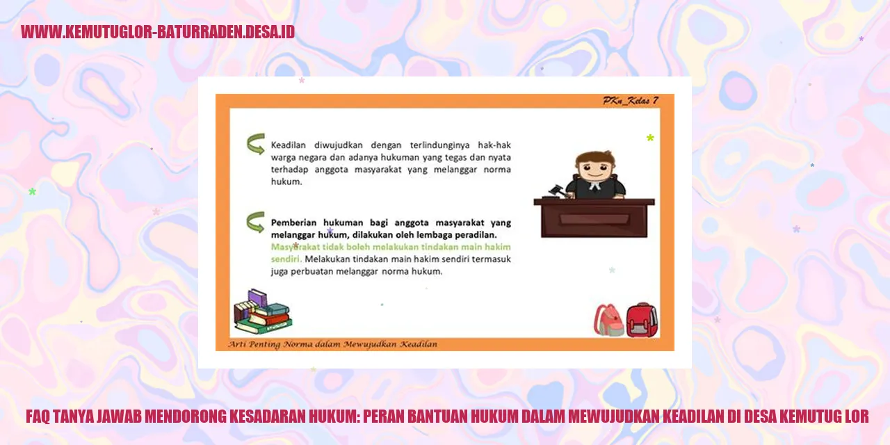 Gambar terkait dengan FAQ (Tanya Jawab) Mendorong Kesadaran Hukum: Peran Bantuan Hukum dalam Mewujudkan Keadilan di Desa Kemutug Lor