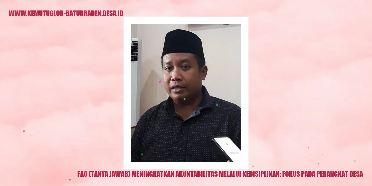 Tanya Jawab Meningkatkan Akuntabilitas Melalui Kedisiplinan