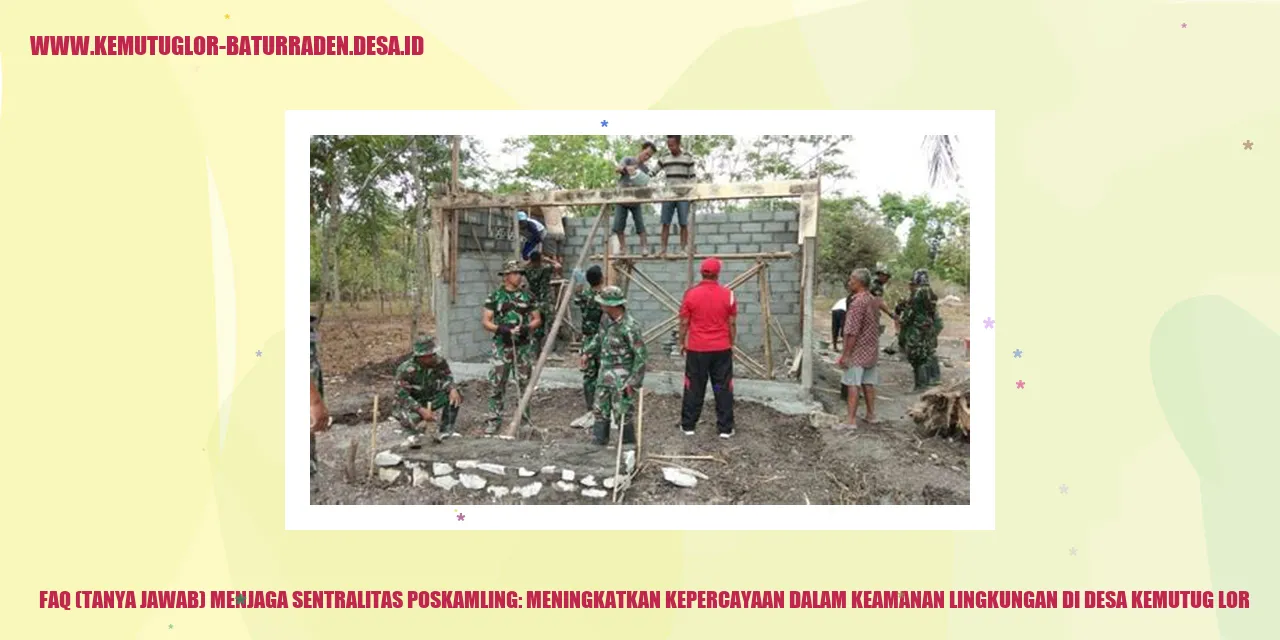 FAQ (Tanya Jawab) Menjaga Sentralitas poskamling: Meningkatkan Kepercayaan dalam Keamanan Lingkungan di desa kemutug lor