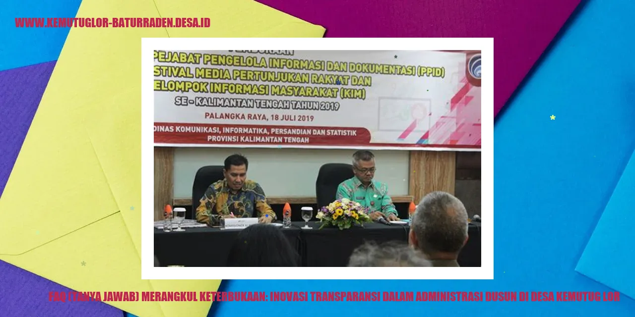 Inovasi Transparansi dalam Administrasi dusun