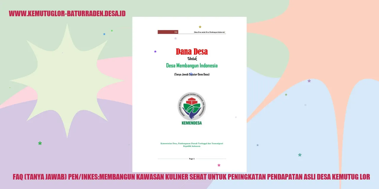 FAQ PEN/INKES: Membangun Kawasan Kuliner Sehat untuk Peningkatan Pendapatan Asli desa Kemutug Lor