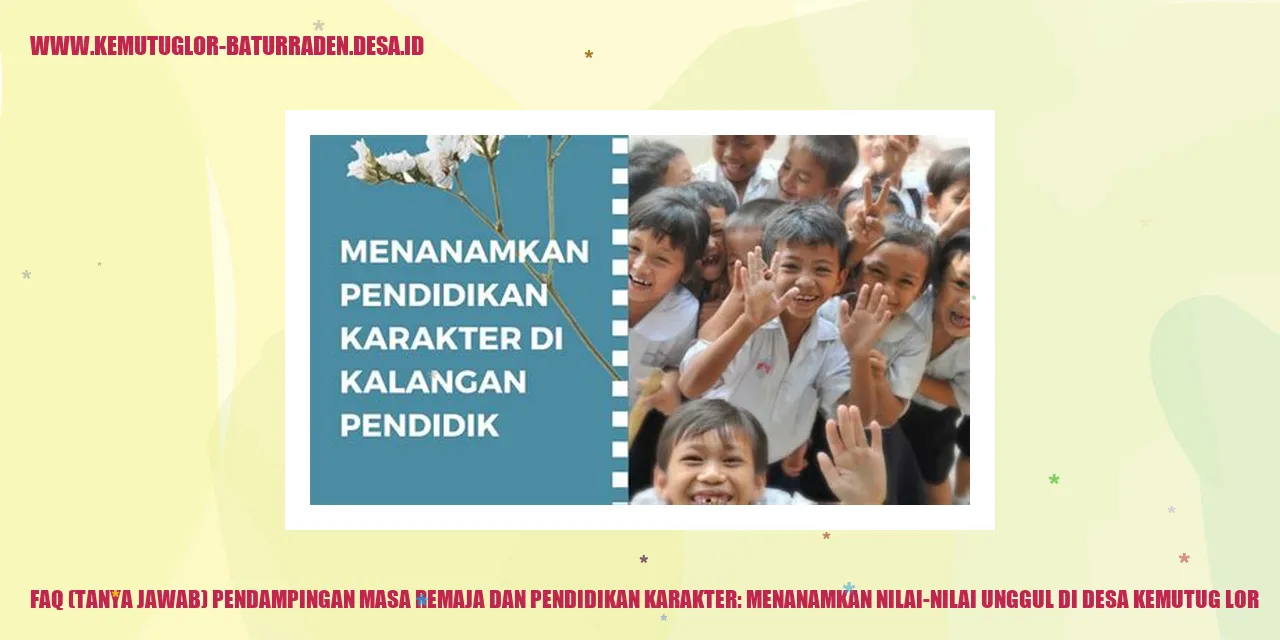 Tanya Jawab Pendampingan Masa Remaja dan Pendidikan Karakter