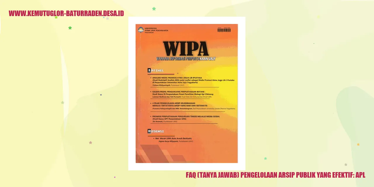 FAQ (Tanya Jawab) Pengelolaan Arsip Publik yang Efektif: Aplikasi Website Sebagai Solusi Inovatif bagi PPID Desa