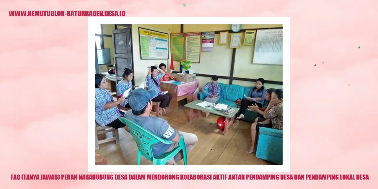 Tanya Jawab Peran Narahubung Desa