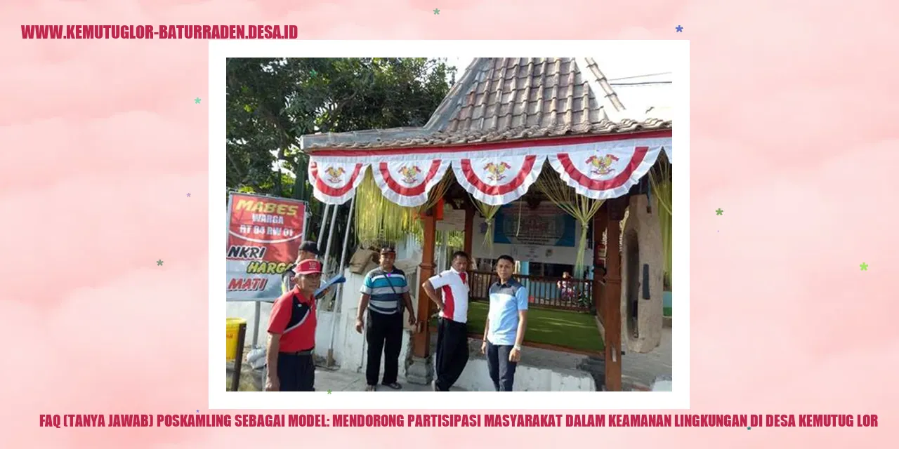 FAQ (Tanya Jawab) poskamling Sebagai Model: Mendorong Partisipasi Masyarakat dalam Keamanan Lingkungan di Desa Kemutug Lor