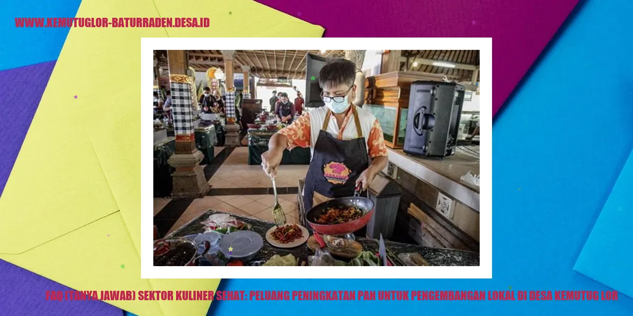 FAQ (Tanya Jawab) Sektor Kuliner Sehat
