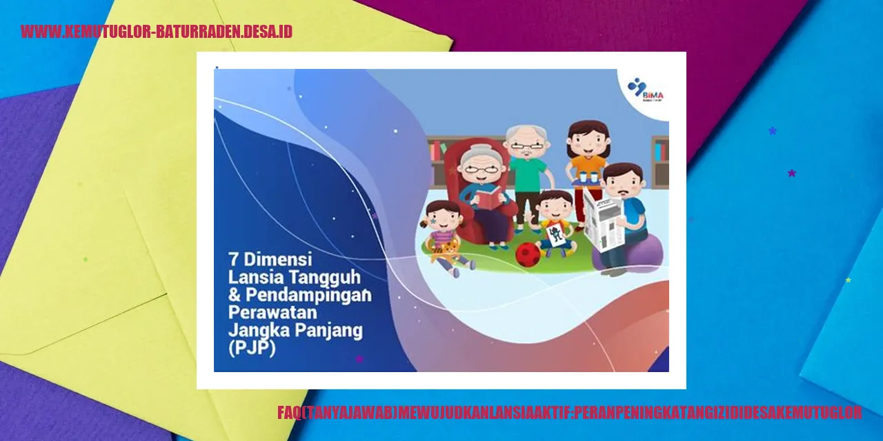 FAQ (Tanya Jawab) Mewujudkan Lansia Aktif: Peran Peningkatan Gizi di desa Kemutug Lor