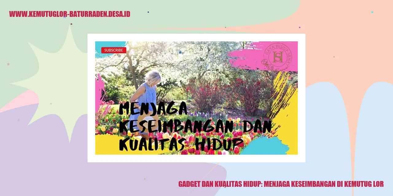 Ilustrasi Gadget dan Kualitas Hidup: Menjaga Keseimbangan di Kemutug Lor