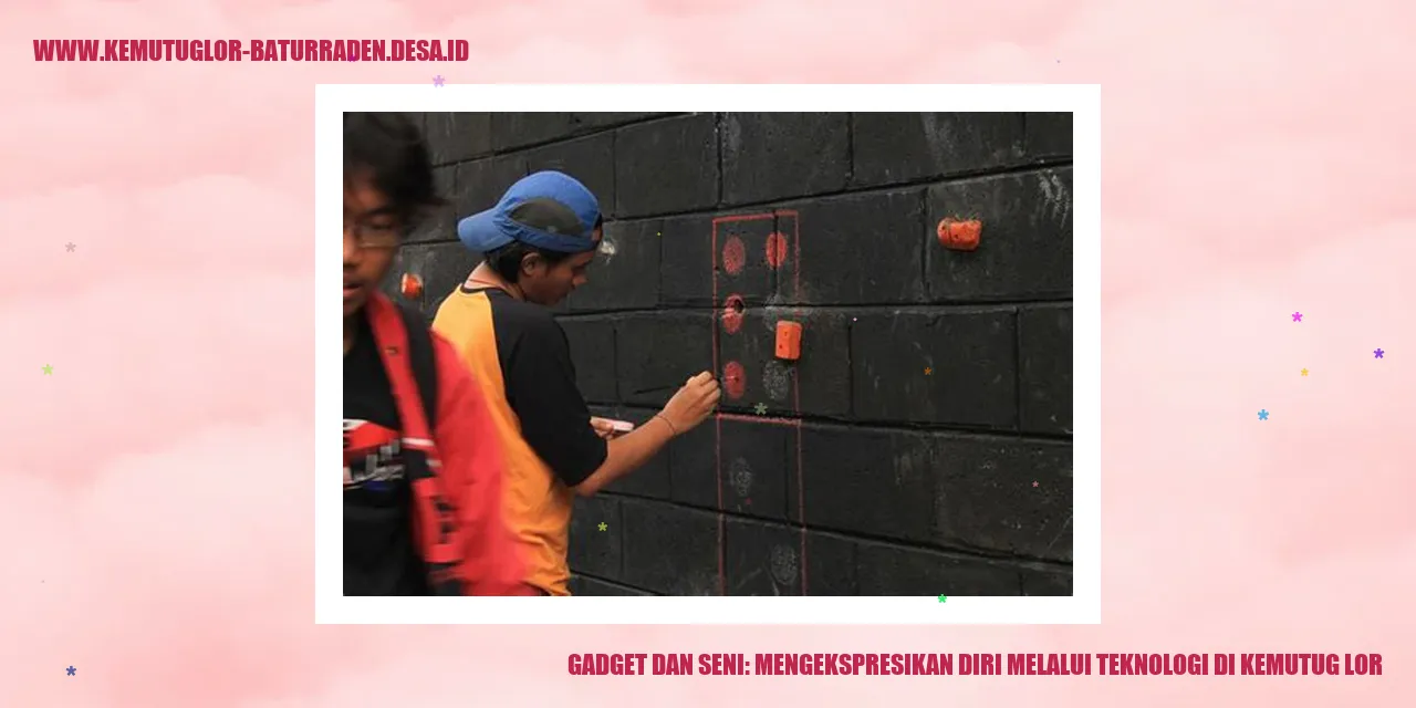 Gadget dan Seni: Mengekspresikan Diri melalui Teknologi di Kemutug Lor