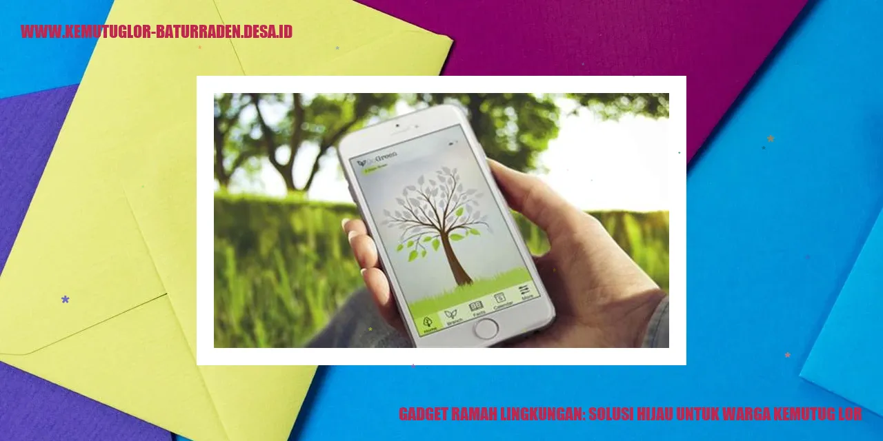 Gadget Ramah Lingkungan