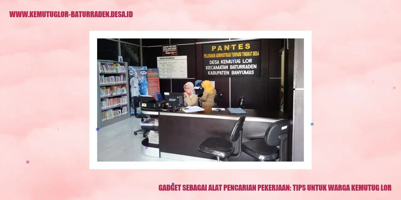 Gadget sebagai Alat Pencarian Pekerjaan