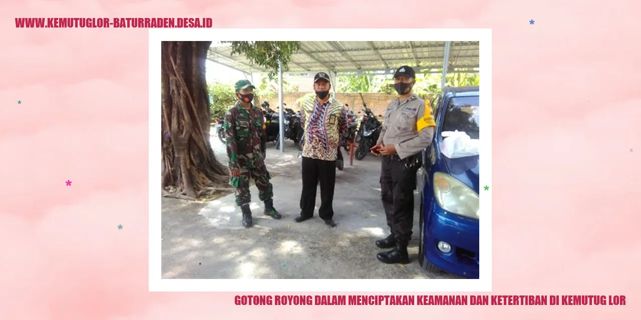 Gotong Royong dalam Menciptakan Keamanan dan Ketertiban di Kemutug Lor