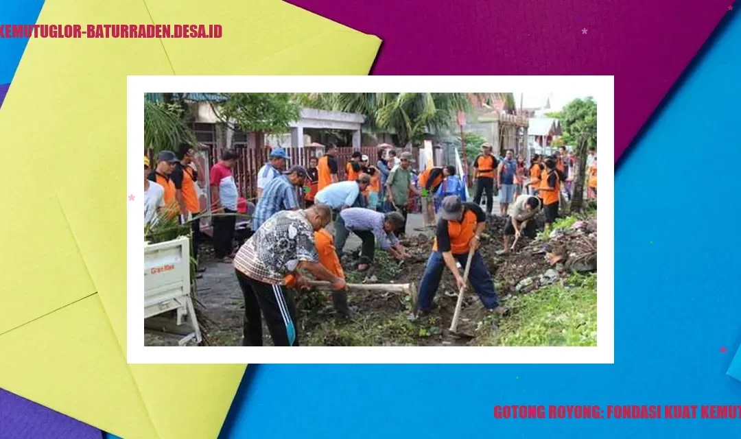Gotong Royong: Fondasi Kuat Kemutug Lor