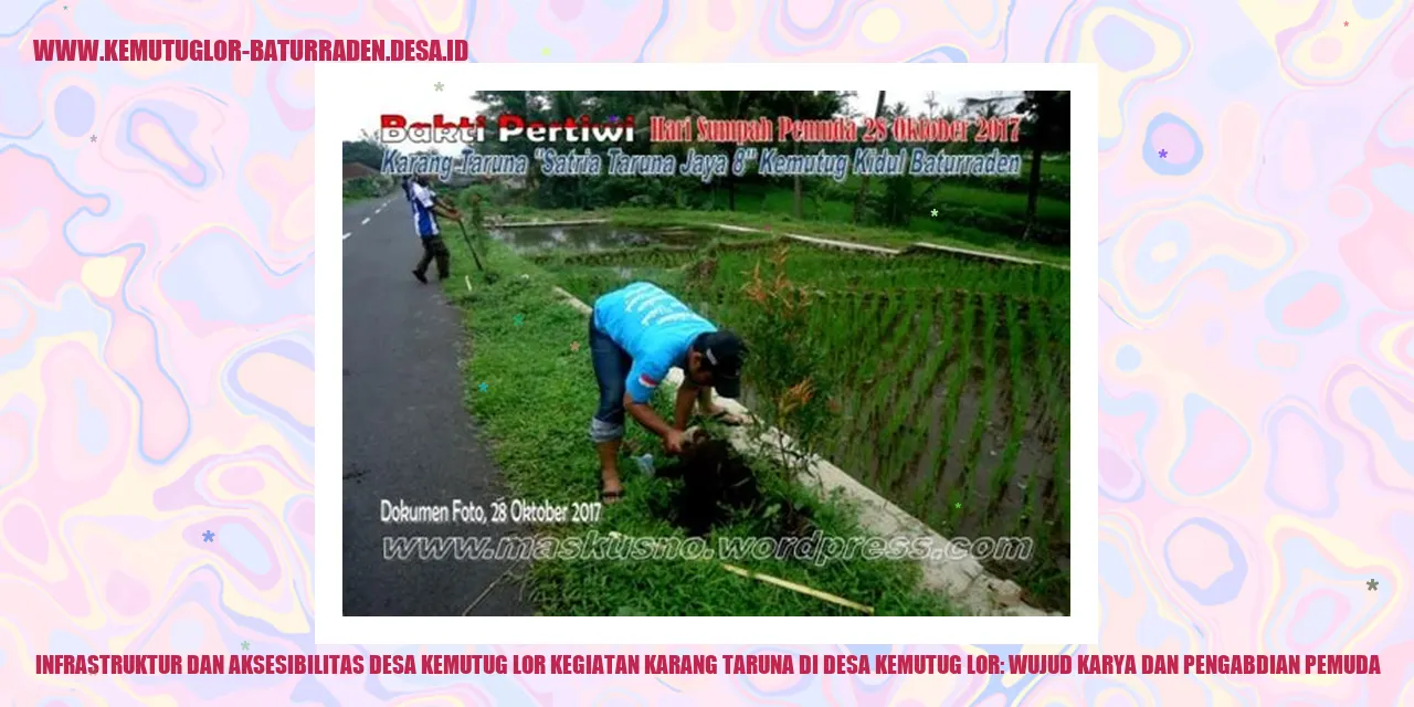 Infrastruktur dan Aksesibilitas Desa Kemutug Lor