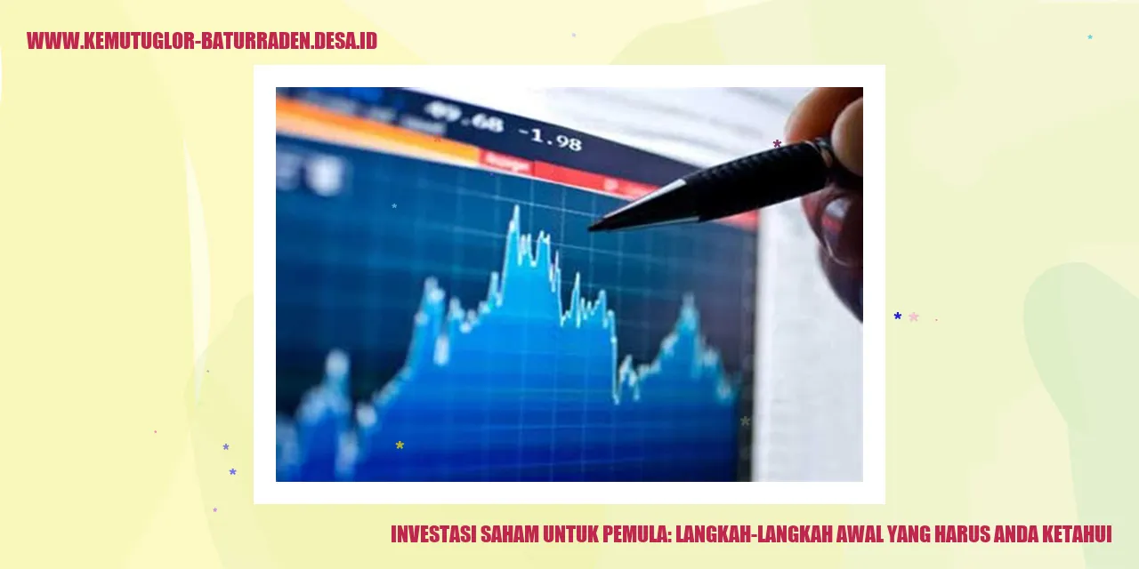 Investasi Saham untuk Pemula: Langkah-langkah Awal yang Harus Anda Ketahui