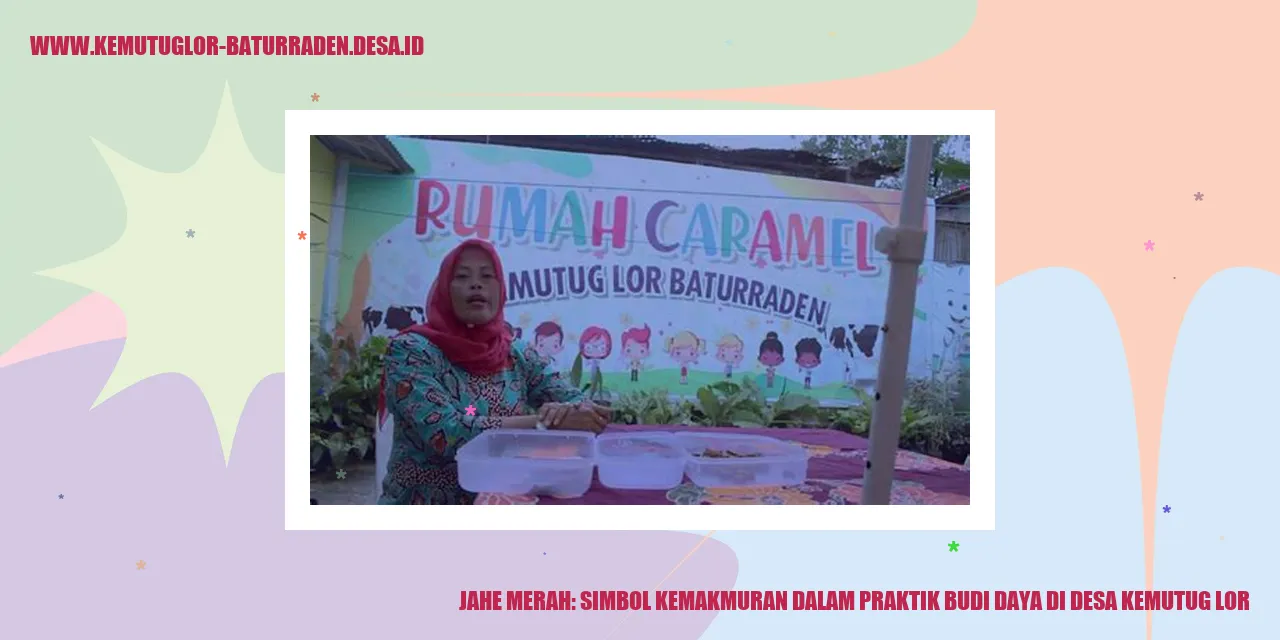 Jahe Merah: Simbol Kemakmuran dalam Praktik Budi Daya di Desa Kemutug Lor