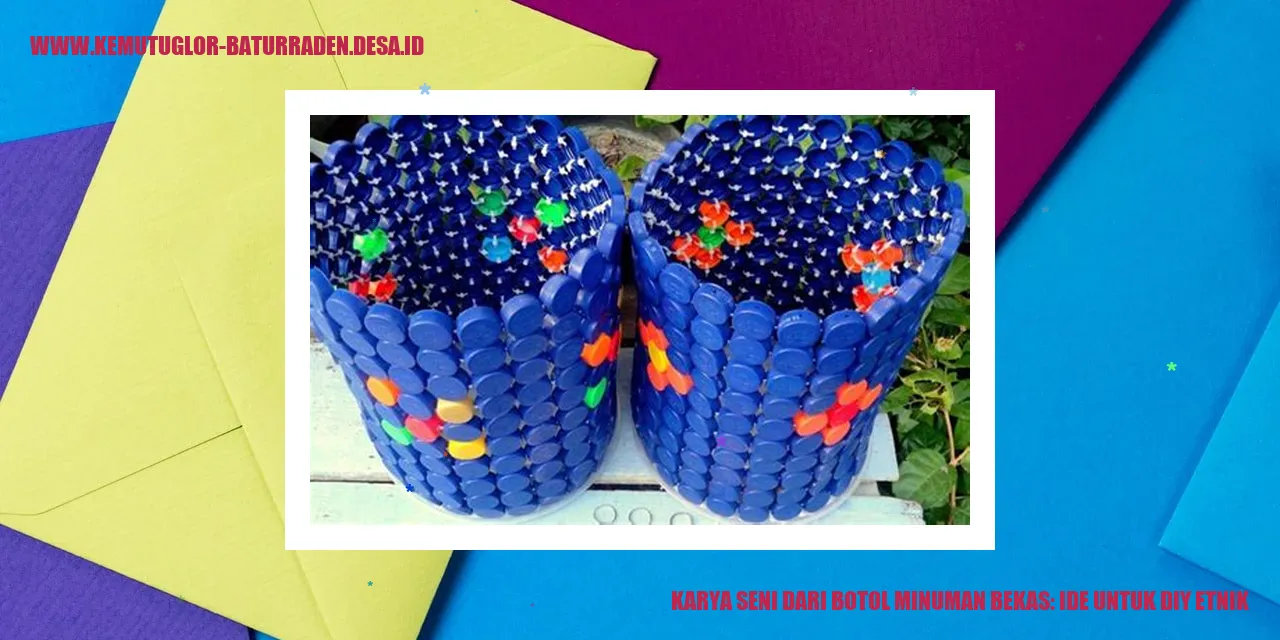 Karya Seni Dari Botol Minuman Bekas