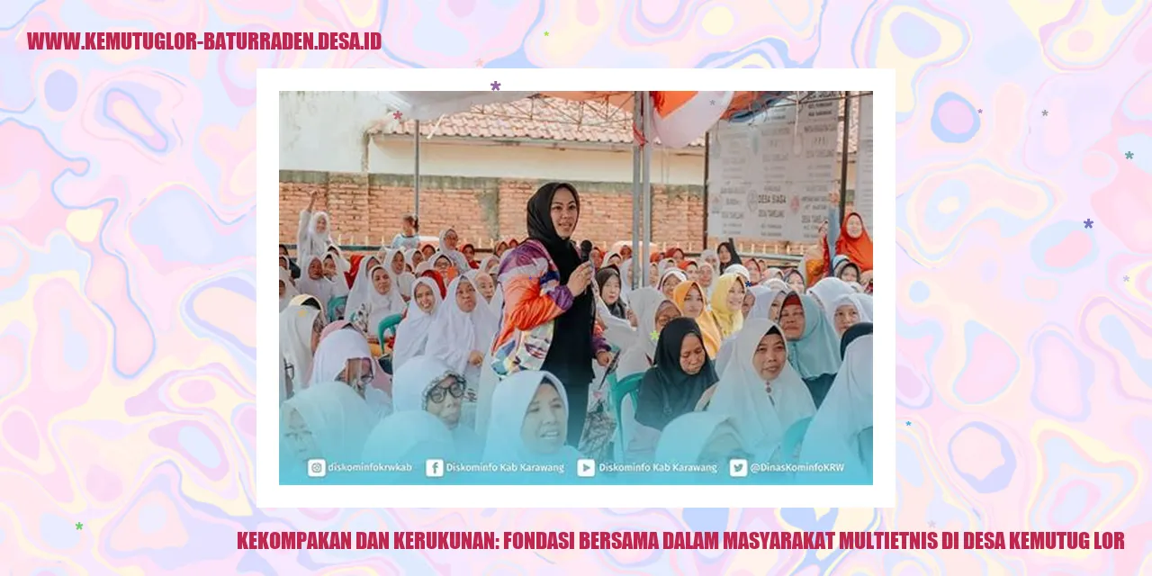 Kekompakan dan Kerukunan: Fondasi Bersama dalam Masyarakat Multietnis di desa kemutug lor