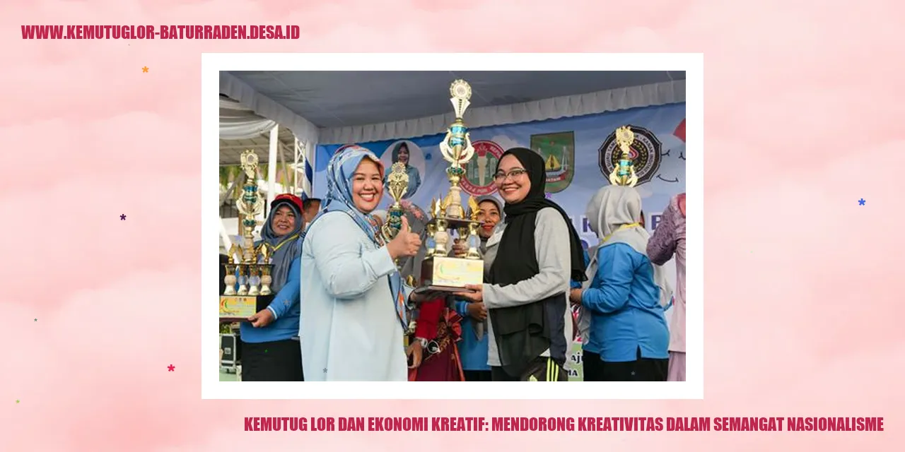 Kemutug Lor dan Ekonomi Kreatif: Mendorong Kreativitas dalam Semangat Nasionalisme