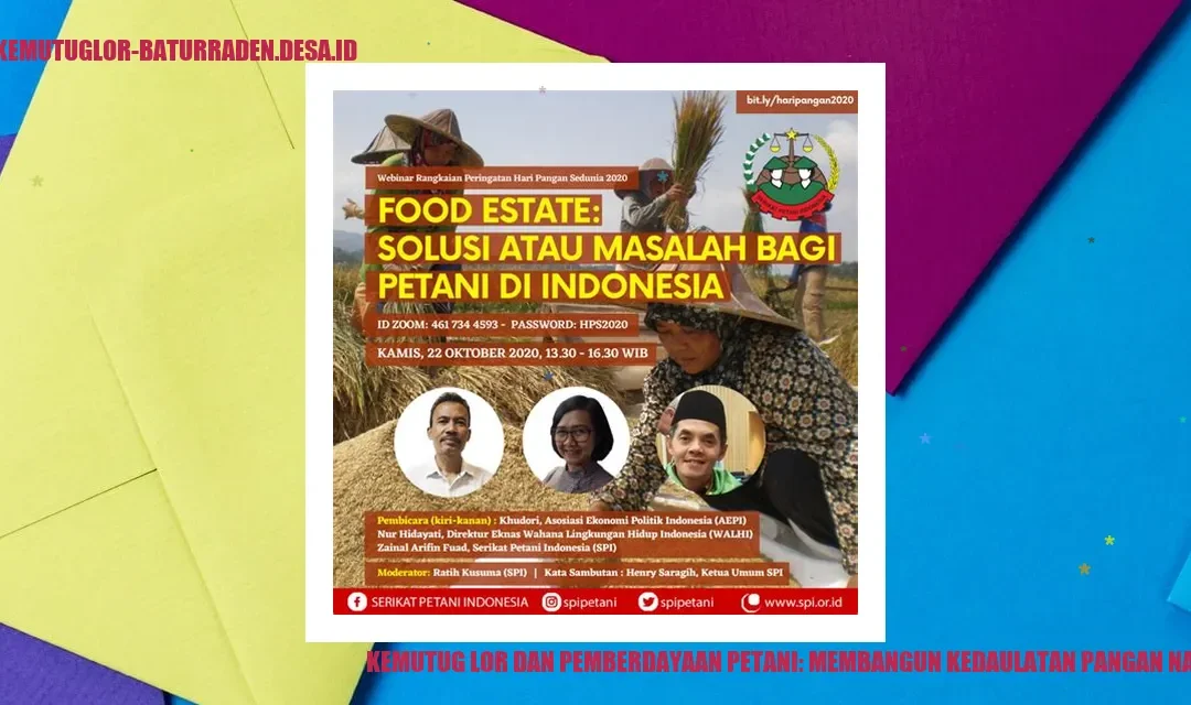 Kemutug Lor dan Pemberdayaan Petani: Membangun Kedaulatan Pangan Nasional