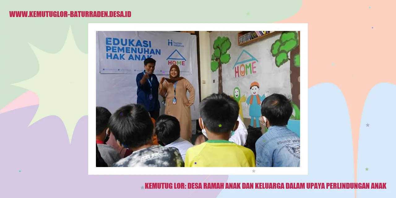 Kemutug Lor: Desa Ramah Anak dan Keluarga dalam Upaya Perlindungan Anak