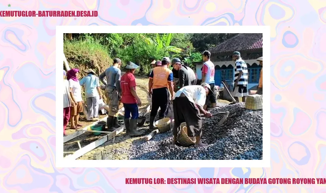 Destinasi Wisata Kemutug Lor: Budaya Gotong Royong yang Kuat