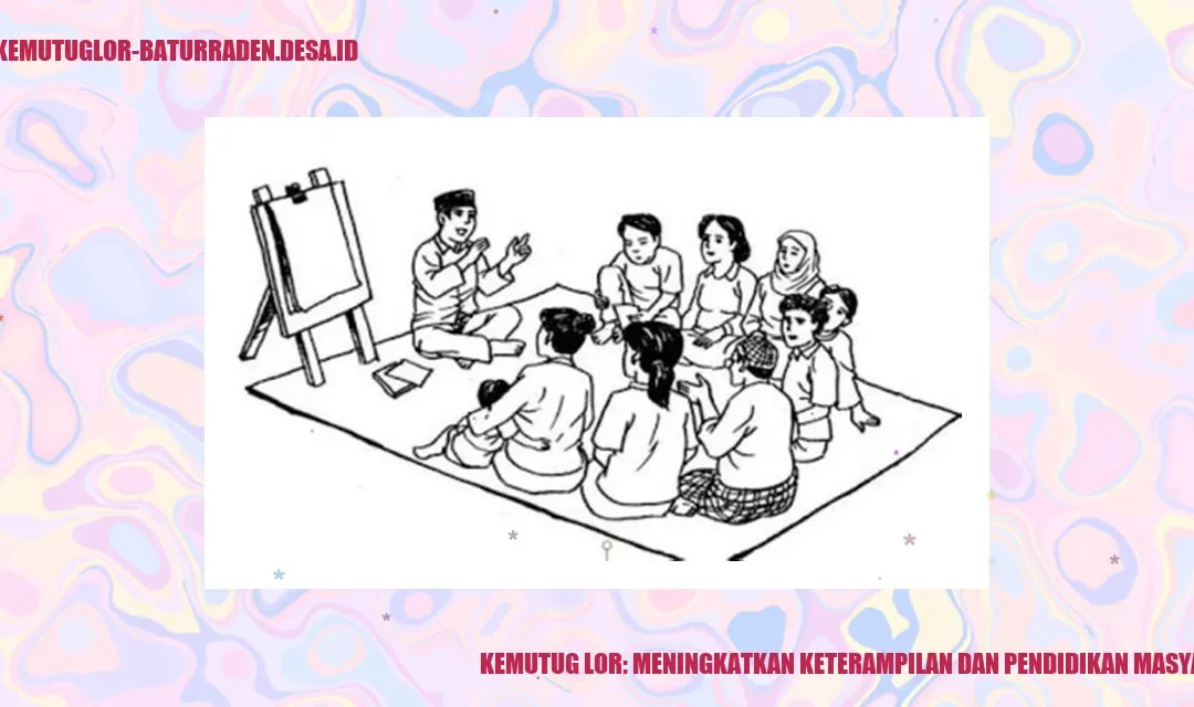 Keterampilan dan Pendidikan di Kemutug Lor