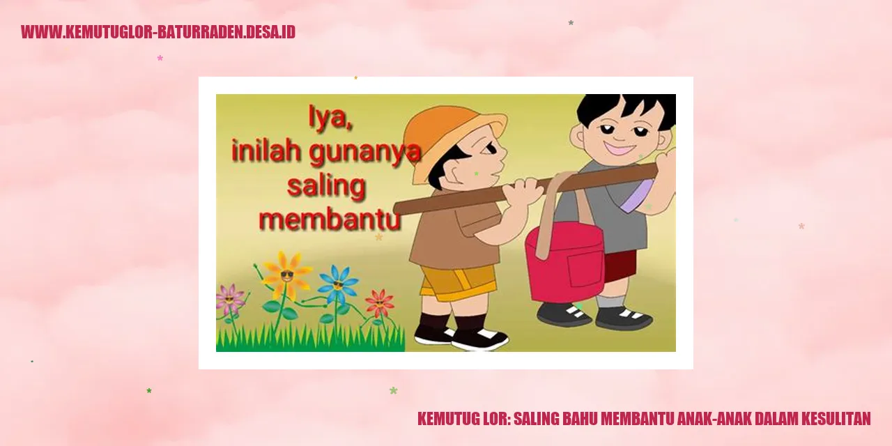 Kemutug Lor: Saling Bahu Membantu Anak-anak Dalam Kesulitan