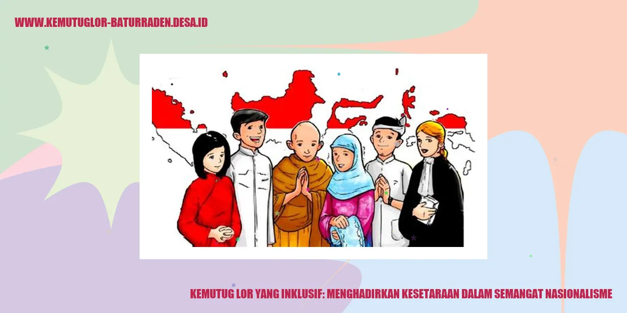 Kemutug Lor yang Inklusif: Menghadirkan Kesetaraan dalam Semangat Nasionalisme