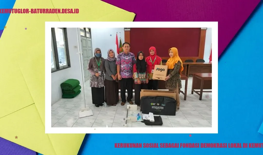 Kerukunan Sosial sebagai Fondasi Demokrasi Lokal di Kemutug Lor