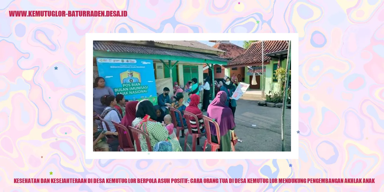 Kesehatan dan Kesejahteraan di Desa Kemutug Lor