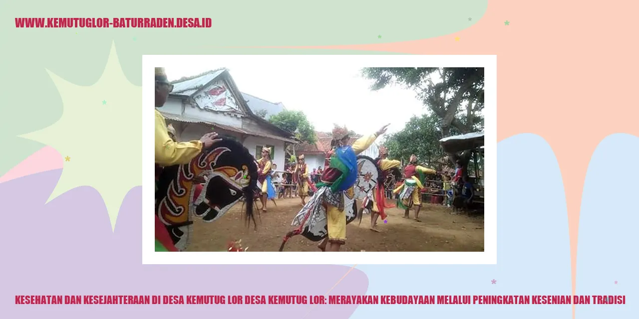 Kesehatan dan Kesejahteraan di Desa Kemutug Lor