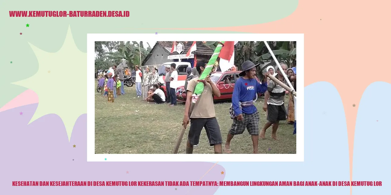 Kekerasan Tidak Ada Tempatnya: Membangun Lingkungan Aman bagi Anak-Anak di Desa Kemutug Lor